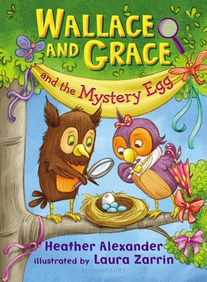 Wallace and Grace and the Mystery Egg by Alexander, Heather