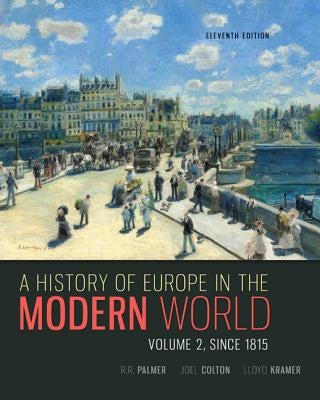 A History of Europe in the Modern World, Volume 2 by Palmer, R. R.