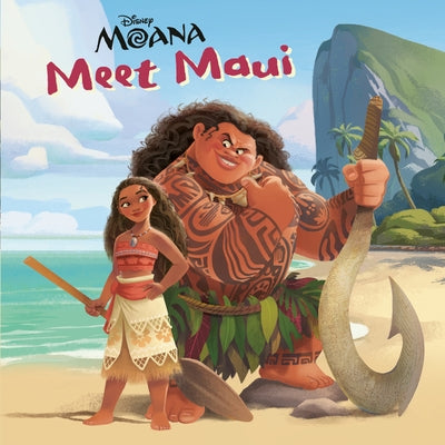 Meet Maui (Disney Moana) by Posner-Sanchez, Andrea