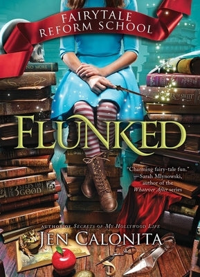 Flunked by Calonita, Jen