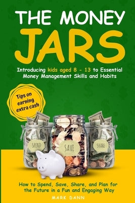 The Money Jars by Dann, Mark