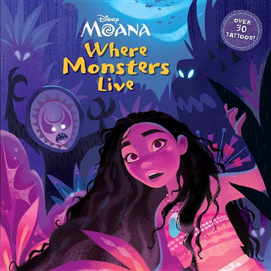 Where Monsters Live (Disney Moana) by Behling, Steve