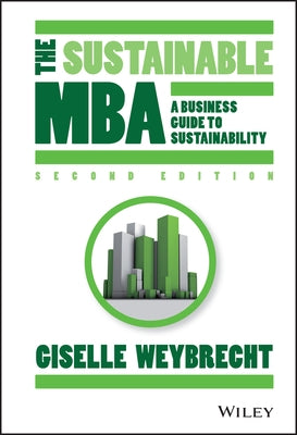 The Sustainable MBA by Weybrecht, Giselle