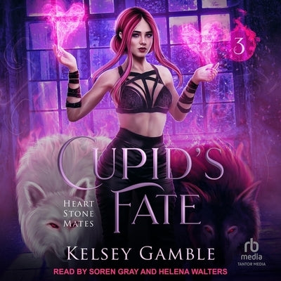 Cupid's Fate by Gamble, Kelsey