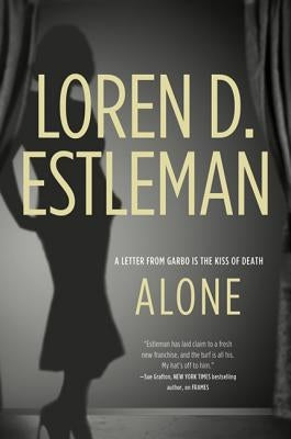 Alone by Estleman, Loren D.