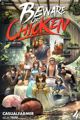 Beware of Chicken 4: A Xianxia Cultivation Novel by Casualfarmer