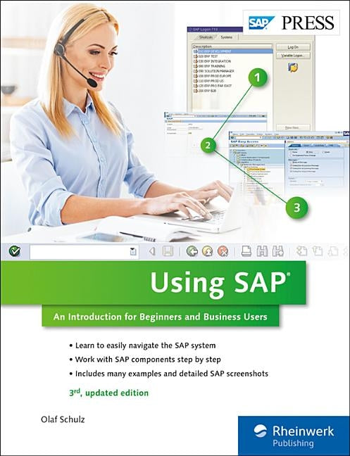 Using SAP Erp: An Introduction for Beginners and Business Users by Schulz, Olaf