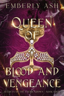 Queen of Blood and Vengeance by Ash, Emberly