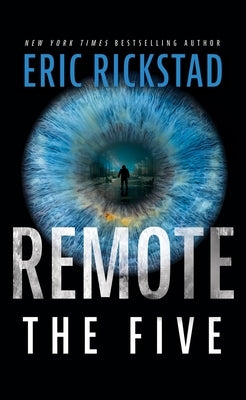 Remote: The Five by Rickstad, Eric