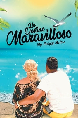 Un Destino Maravilloso by Beltre, Luiggi