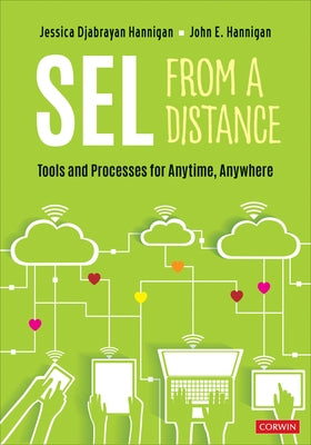 Sel from a Distance: Tools and Processes for Anytime, Anywhere by Hannigan, Jessica Djabrayan