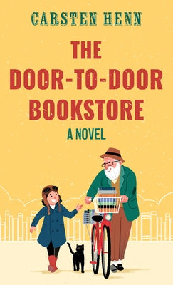 The Door-To-Door Bookstore by Henn, Carsten