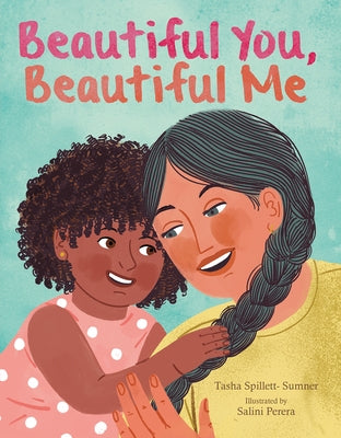 Beautiful You, Beautiful Me by Spillett, Tasha