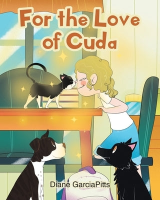 For the Love of Cuda by Garciapitts, Diane