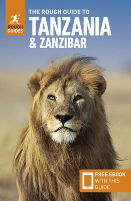 The Rough Guide to Tanzania & Zanzibar: Travel Guide with Free eBook by Guides, Rough