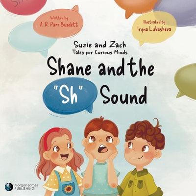 Shane and the Sh Sound: Suzie and Zach Tales for Curious Minds by Burdett, A. R. Parr