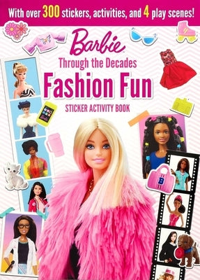 Barbie: Fashion Fun Stickers and Activities: Through the Decades by Fischer, Maggie