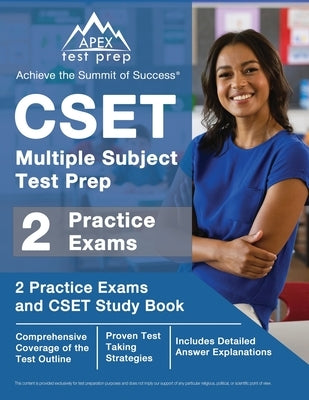 CSET Multiple Subject Test Prep: 2 Practice Exams and CSET Study Book [Includes Detailed Answer Explanations] by Lefort, J. M.