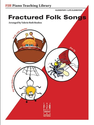 Fractured Folk Songs by Roubos, Valerie Roth