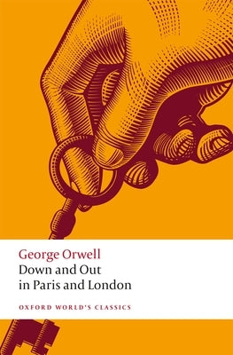 Down and Out in Paris and London by Orwell