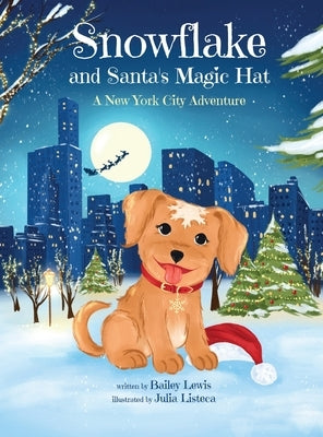 Snowflake and Santa's Magic Hat by Lewis, Bailey