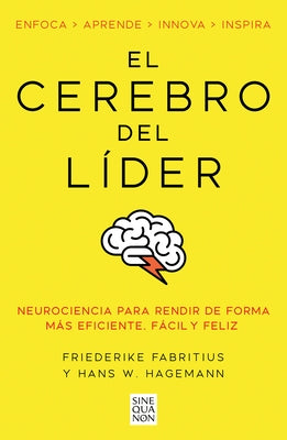 El Cerebro del L?der / The Leading Brain: Neuroscience Hacks to Work Smarter, Better, Happier by Fabritius, Friederike