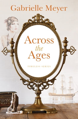 Across the Ages by Meyer, Gabrielle