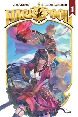 Mark of the Fool (Light Novel) Vol. 1 by Clarke, J. M.
