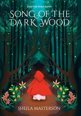 Song of the Dark Wood by Masterson, Sheila