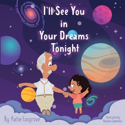 I'll See You in Your Dreams Tonight by Cosgrove, Katie