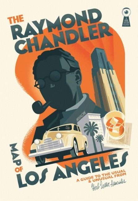 The Raymond Chandler Map of Los Angeles by Herb Lester Associates
