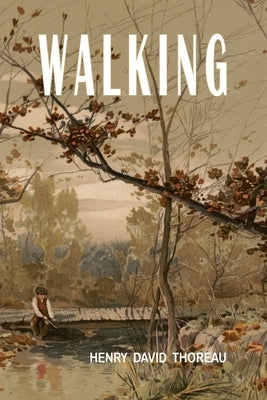 Walking by Thoreau, Henry David