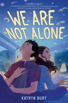 We Are Not Alone by Bury, Katryn