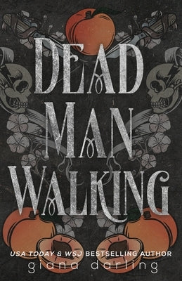 Dead Man Walking SE IS by Darling, Giana