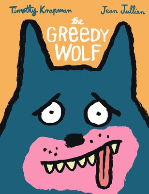 The Greedy Wolf by Knapman, Timothy