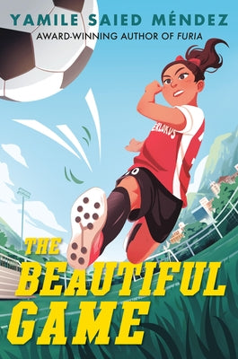 The Beautiful Game by M&#195;&#169;ndez, Yamile Saied