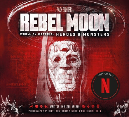 Rebel Moon: Wurm: Ex Materia: Heroes & Monsters by Aperlo, Peter