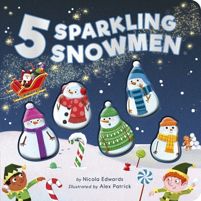 Five Sparkling Snowmen: A Rhyming Count Down Christmas Board Book by Edwards, Nicola