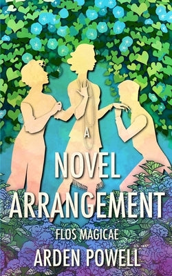 A Novel Arrangement by Powell, Arden
