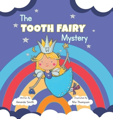 The Tooth Fairy Mystery by Amanda Smith