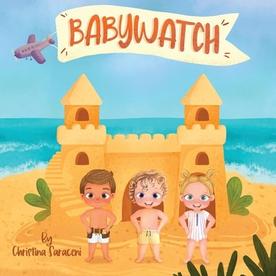 Babywatch by Saraceni, Christina