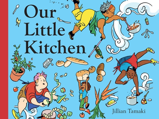 Our Little Kitchen: A Board Book by Tamaki, Jillian