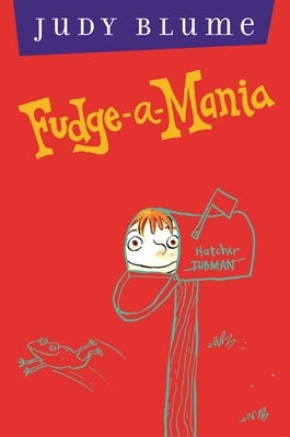 Fudge-A-Mania by Blume, Judy
