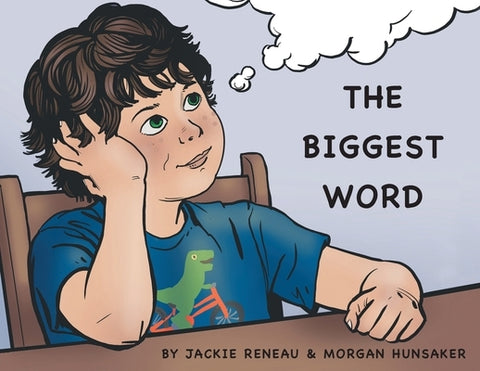 The Biggest Word by Reneau, Jackie