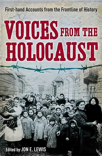 Voices from the Holocaust by Lewis, Jon E.