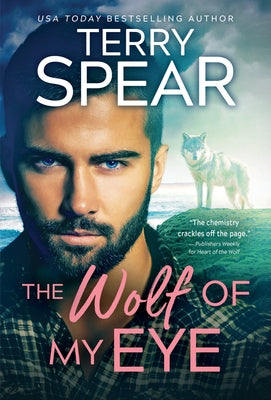 The Wolf of My Eye by Spear, Terry