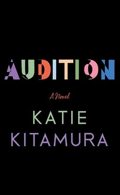 Audition by Kitamura, Katie