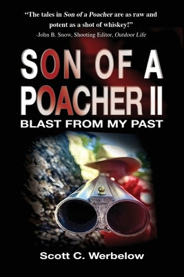 Son of a Poacher II by Werbelow, Scott C.