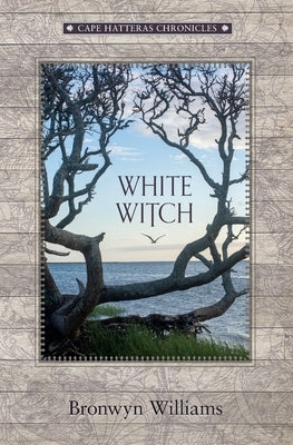 White Witch by Williams, Bronwyn