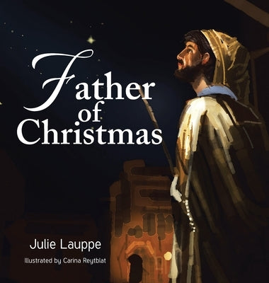 Father of Christmas by Lauppe, Julie